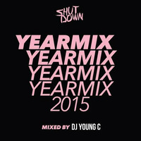 Shutdown - Yearmix 2015 by DJ YOUNG C