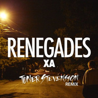 X Ambassador - Renegade (Tuner S. Remix) by Tuner