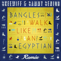 The Bangles - Walk Like An Egyptian (Skeewiff &amp; Sammy Senior Remix) by Skeewiff