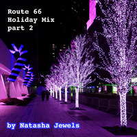 Route 66 Holiday mix pt 2 by Natasha Jewels