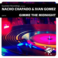 Gimme The Midnight (Original Mix) GR191 (RELEASE DATE: 11 SEPT 2015) by Ivan Gomez