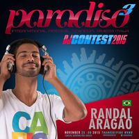 DJ Randal Aragão - Paradiso DJ Contest 2015 by Randal Aragão by DJ Randal Aragão