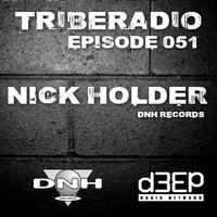TribeRadio 051 - Nick Holder by Zack Hill