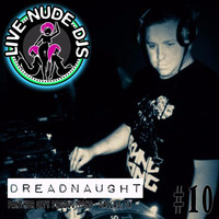 Live Nude DJs Mix Dreadnaught by JJ Santiago - Live Nude DJs