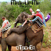 MASH-UP-MIX-MAI (2014) by oTschEn