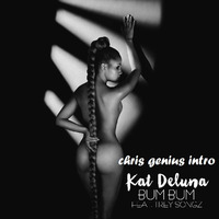 Kat Deluna ft Trey Songz - Bum Bum (Chris Genius Intro Clean) by CHRIS GENIUS MUSIC
