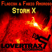 Fladish &amp; Fabio Amoroso - Storm X [Lovertrax Recording] by FLADISH