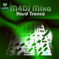 M4DJ MIXA HARD TRANCE (mixed by m4dj) by M4DJ ITALY