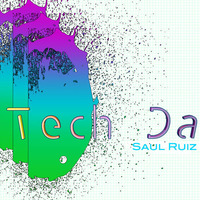 Saul Ruiz - Tech Da - March 2011 by Saul Ruiz
