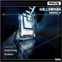Hallowman - BreakOut EP [Techlove Records]