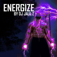 ENERGIZE (DJ JALIL Z) by DJ JALIL Z