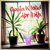 gaya kloud in the mix - April 2015 by Gaya Kloud