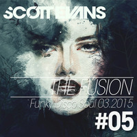 The Fusion Funky Disco Soul Vol.5 by Scott Evans