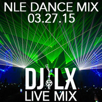 NLE Dance Mix (March 2015) by DJ LX