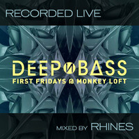 Recorded LIVE @ DEEP N' BΔSS _ Seattle, WA : 06.05.15 - mixed by Rhines by Rhines