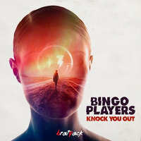 Bingo Players - Knock You Out Bootleg by RAVEN
