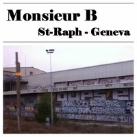 Monsieur B - St-Raph - Geneva by Monsieur B