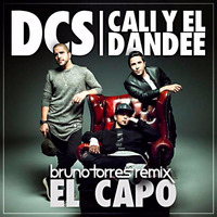 DCS Ft. Cali Y El Dandee - El Capo (Bruno Torres Remix) by Bruno Torres