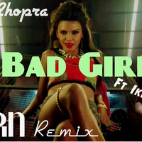 Bad Girl - Sherlyn Chopra ft Ikka ( Remix ) - DJ ARN by ARN - OFFICIAL