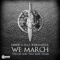 NOOR Q ft ROB HARRIS - WE MARCH ( Thiago &amp; Tom Siher Remix ) by TOM SIHER