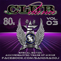 Dance Club 80's III - Mix (By Sandrão DJ) by Sandrão DJ