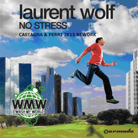 Laurent Wolf - No Stress (Simone Castagna Vs PERRI Future House ReWork) by PERRI