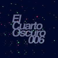 El Cuarto Oscuro 006 (Warm Up Mix) by Diego Contreras Díaz