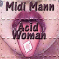 Midi Mann - Acid Woman by MoveDaHouse Radio