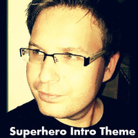 Superhero Intro Theme by KAJELL