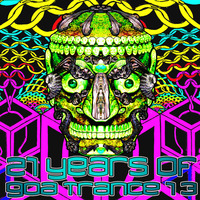 21 Years Of Goa Trance, part 13 - 1993-2003 by jrb