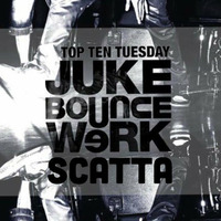 JBW Top Ten Tuesday Mix 2015 Week #32 feat. Scatta [NYC] by Juke Bounce Werk
