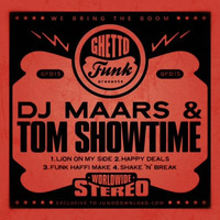 Ghettofunk Presents: DJ Maars &amp; Tom Showtime EP *OUT NOW!!!* by DJ MAARS