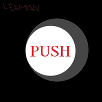 PUSH by Leeman
