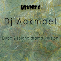 Dj Aakmael - Dubb 2 (Piano Drama Snippet) by Dj Aakmael