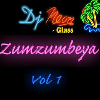 ZUMZUMBEYA  Vol 1(Latin/Tribal House) by Dj Neonglass