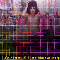 Leeson Podcast 2016-Set at Where We  by [NongNong] 弄弄