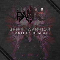 False Panic - Spirit Warrior (Astrex Remix) [FREE DOWNLOAD] by Astrex