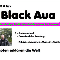 Black Aua 7 - Frühling, Tod & Karaoke - Die Gute Laune Show by DJ Man in Black