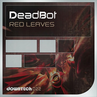 [DT022] DeadBot - Red Leaves