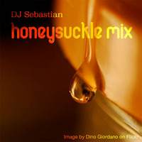 Honeysuckle Mix by DJ Sebastian