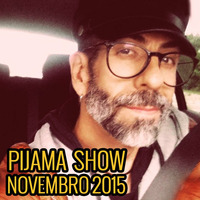Pijama Show - 03-11-2015 - (Programa Inteiro) - By www.pijamashow.com by Pijama Show