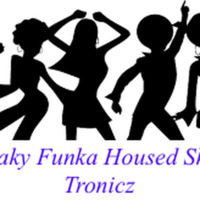 Dee Freaky Funka House Show by Mario Van de Walle (Tronicz)