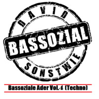 Bassoziale Ader Vol. 4 [TECHNO] by David Sonstwie