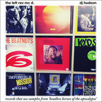 The Left Rev Mc D. - Hip Hop inspired by Eugene McDaniels' Headless Heroes of the Apocalypse by DJ Hudson