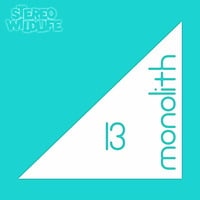 Monolith Volume 13 by Stereo Wildlife