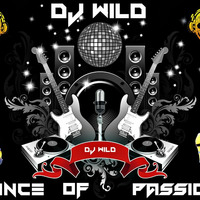 Dj WilD - Dance Of Passion 2015 by Dj WilD