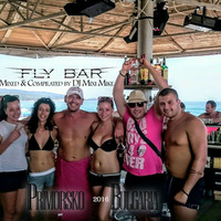 FLY Bar Primorsko BULGARIA 8/22/16 by DJ Mixi Mike / Михаил Самарджиев