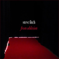 Steve Fitch - from oblivion (sampler medley) by My Music by Me Music