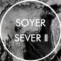 SEVER II by SOYER
