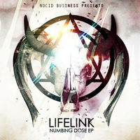 Lifelink: Numbing Dose [NOBUSS048] by Lifelink